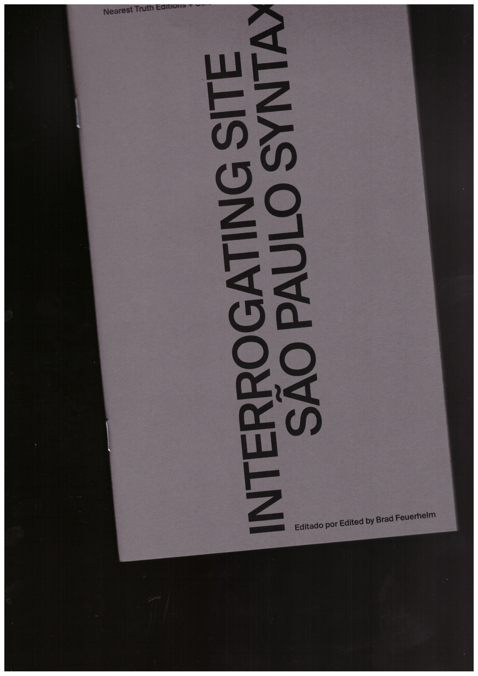 FEURHELM, Brad - Interrogating Site: São Paulo Syntax